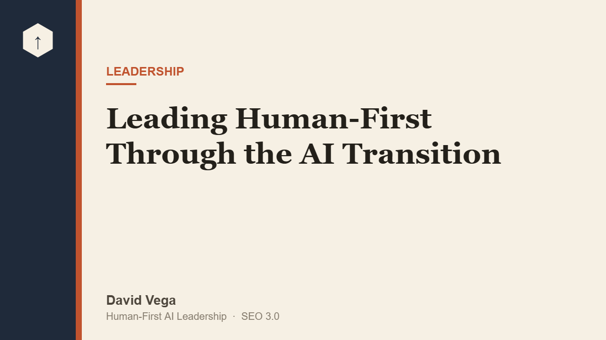Leading Human-First Through the AI Transition